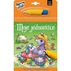 MOJE JEDNOROŻCE MALOWANKA Z PISAKIEM WODNYM 3+ - Aksjomat