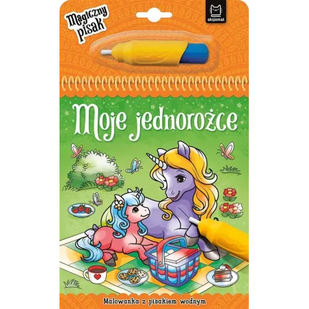 MOJE JEDNOROŻCE MALOWANKA Z PISAKIEM WODNYM 3+ - Aksjomat