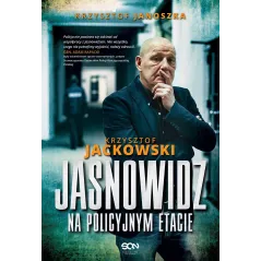 JASNOWIDZ NA POLICYJNYM ETACIE Krzysztof Jackowski - Sine Qua Non