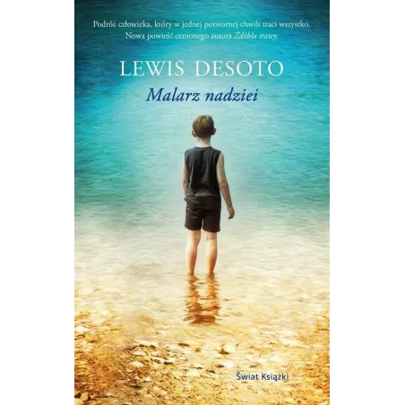 MALARZ NADZIEI Lewis Desoto - Świat Książki