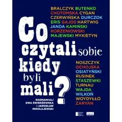CO CZYTALI SOBIE KIEDY BYLI MALI? Jarosław Mikołajewski, Ewa Świerżewska - Egmont