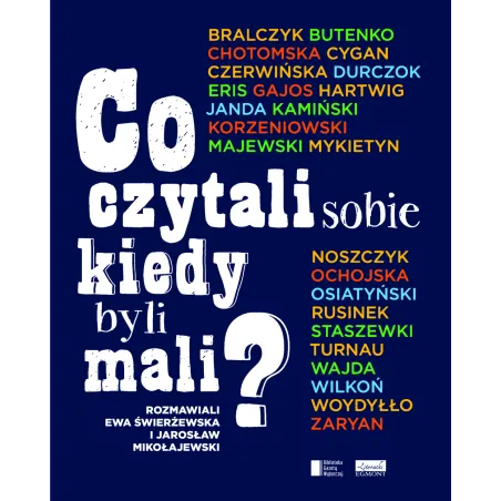 CO CZYTALI SOBIE KIEDY BYLI MALI? Jarosław Mikołajewski, Ewa Świerżewska - Egmont
