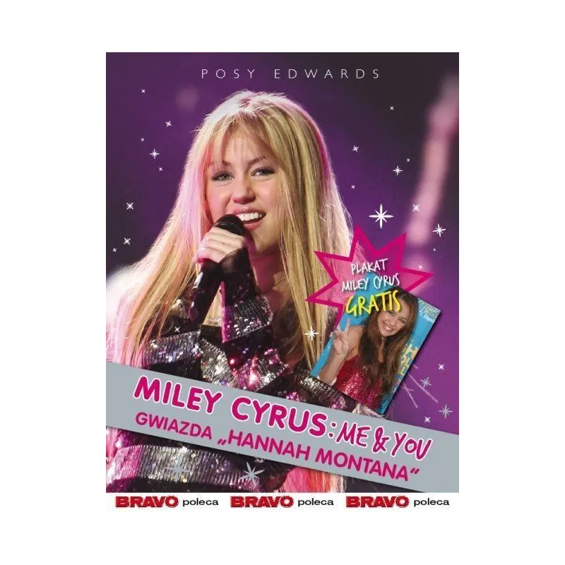 MILEY CYRUS: ME & YOU Posy Edwards - Hachette