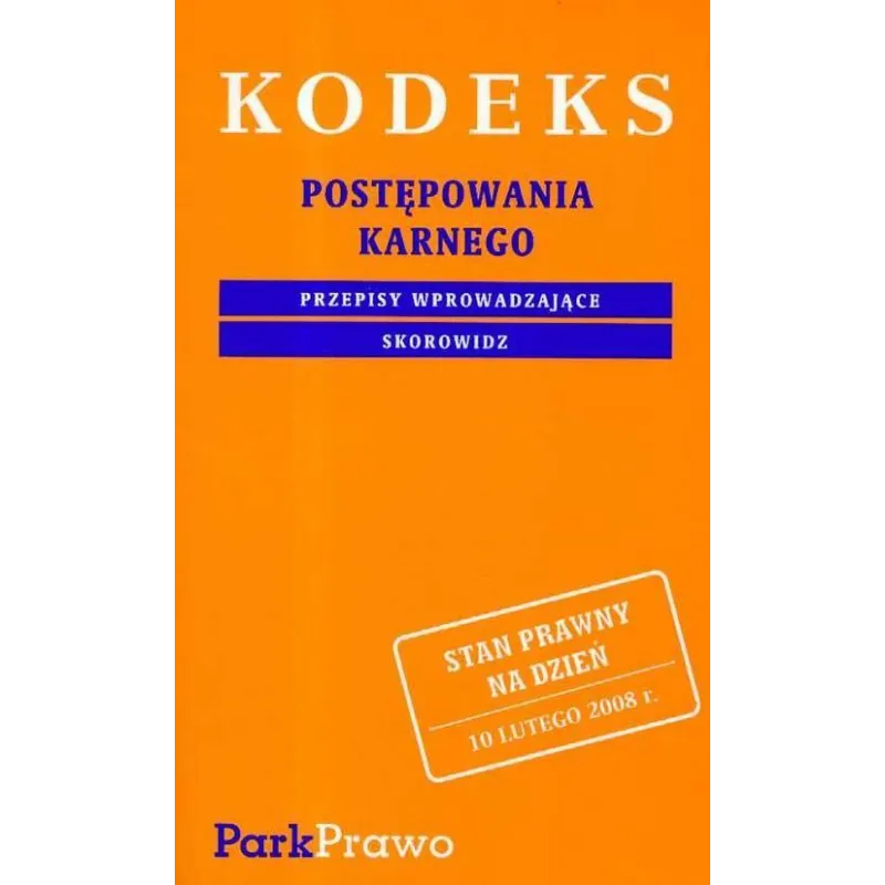 KODEKS POSTĘPOWANIA KARNEGO - PWN