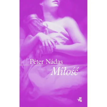 MIŁOŚĆ Peter Nadas - WAB