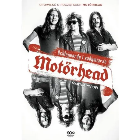 MOTORHEAD OCHLEJMORDY I ZADYMIARZE Martin Popoff