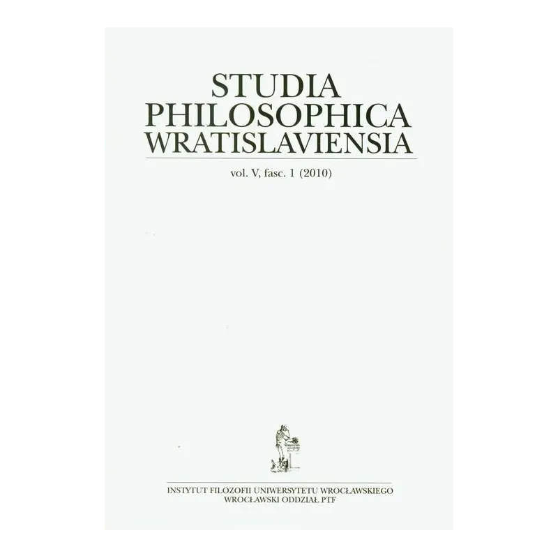 STUDIA PHILOSOPHICA WRATISLAVIENSIA VOL.5 FASC.1 - Wydawnictwo Uniwersytetu Wrocławskiego