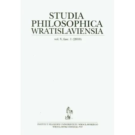 STUDIA PHILOSOPHICA WRATISLAVIENSIA VOL.5 FASC.1 - Wydawnictwo Uniwersytetu Wrocławskiego