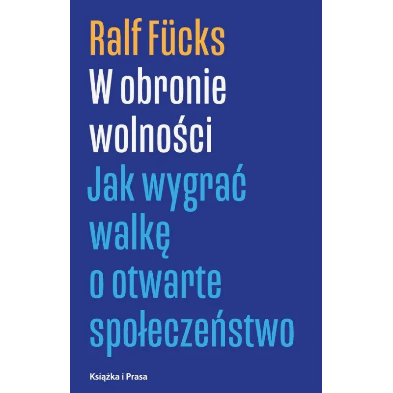 W OBRONIE WOLNOŚCI Ralf Fucks - Książka i Prasa