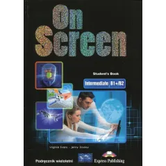 ON SCREEN PODRĘCZNIK B1+/B2 Jenny Dooley, Evans Virginia - Express Publishing