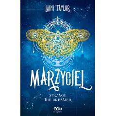 MARZYCIEL STRANGE THE DREAMER Laini Taylor - Sine Qua Non
