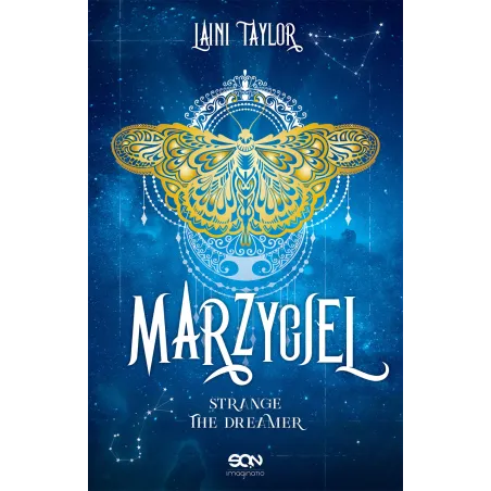 MARZYCIEL STRANGE THE DREAMER Laini Taylor - Sine Qua Non