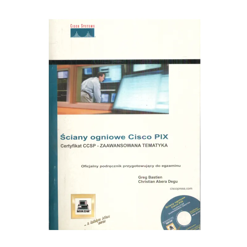 ŚCIANY OGNIOWE CISCO PIX Greg Bastien, Christian Abera Degu - Mikom