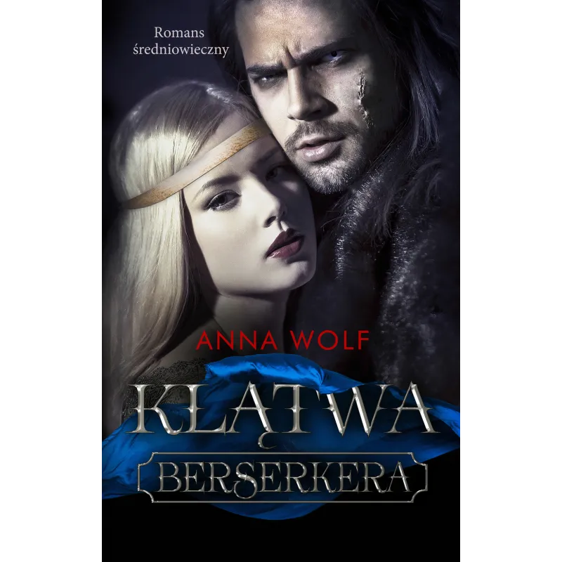 KLĄTWA BERSERKERA Anna Wolf - Akurat