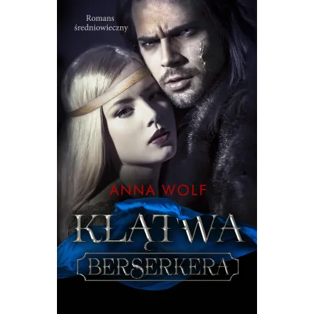 KLĄTWA BERSERKERA Anna Wolf - Akurat