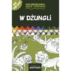 KOLOROWANKA MALUJĘ I OPOWIADAM. W DŻUNGLI Pałasz Elżbieta