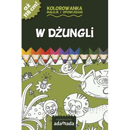 KOLOROWANKA MALUJĘ I OPOWIADAM. W DŻUNGLI Pałasz Elżbieta