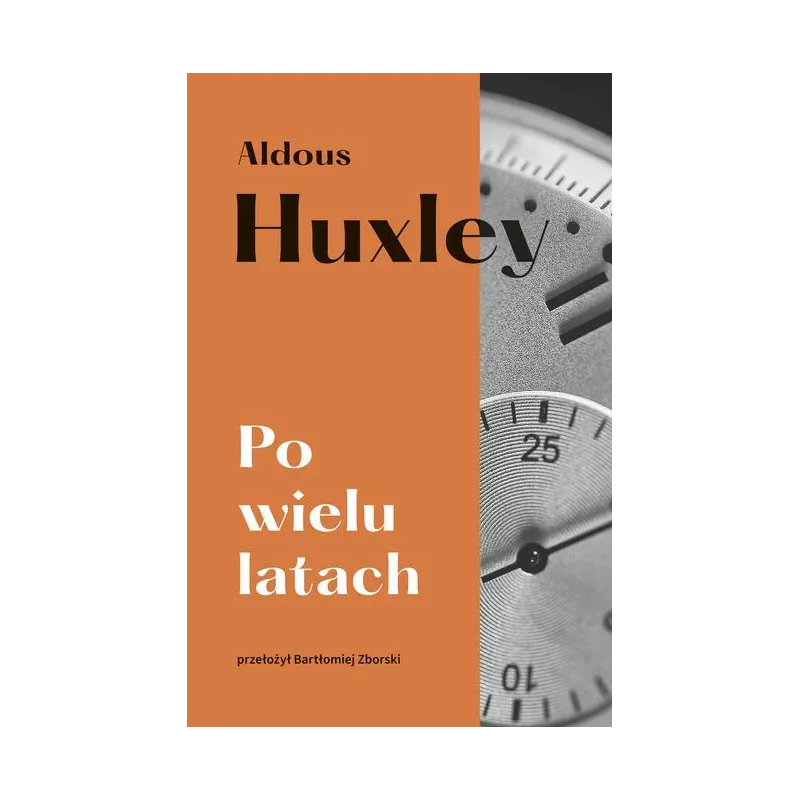 PO WIELU LATACH Aldous Huxley - Muza