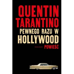 PEWNEGO RAZU W HOLLYWOOD Quentin Tarantino - Marginesy
