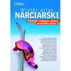 NATIONAL GEOGRAPHIC WIELKI ATLAS NARCIARSKI - G+J