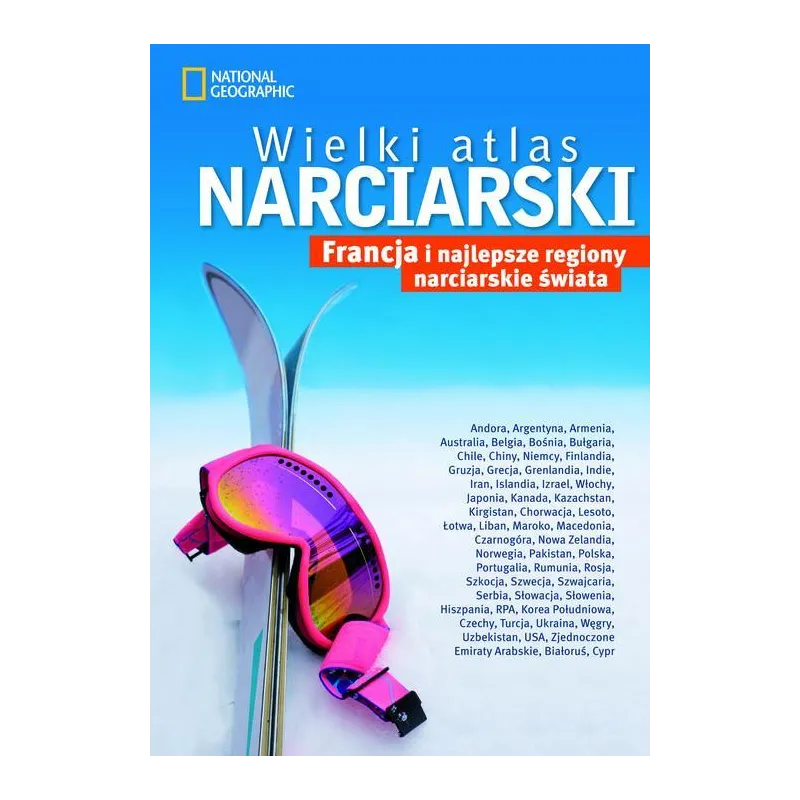 NATIONAL GEOGRAPHIC WIELKI ATLAS NARCIARSKI - G+J