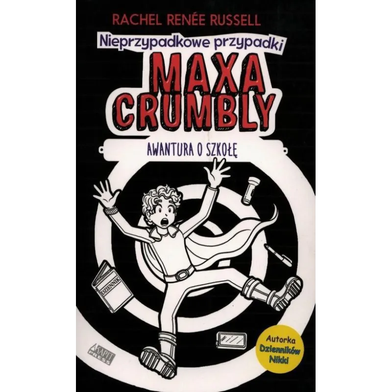 MAXA CRUMBLY AWANTURA O SZKOŁĘ 2 Rachel Renee Russell - Akapit Press