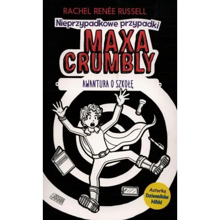 MAXA CRUMBLY AWANTURA O SZKOŁĘ 2 Rachel Renee Russell - Akapit Press