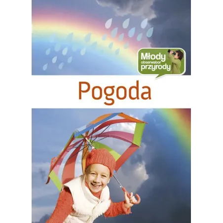Pogoda Młody Obserwator Przyrody Iwona Wróbel Pogoda Młody Obserwator Przyrody Iwona Wróbel