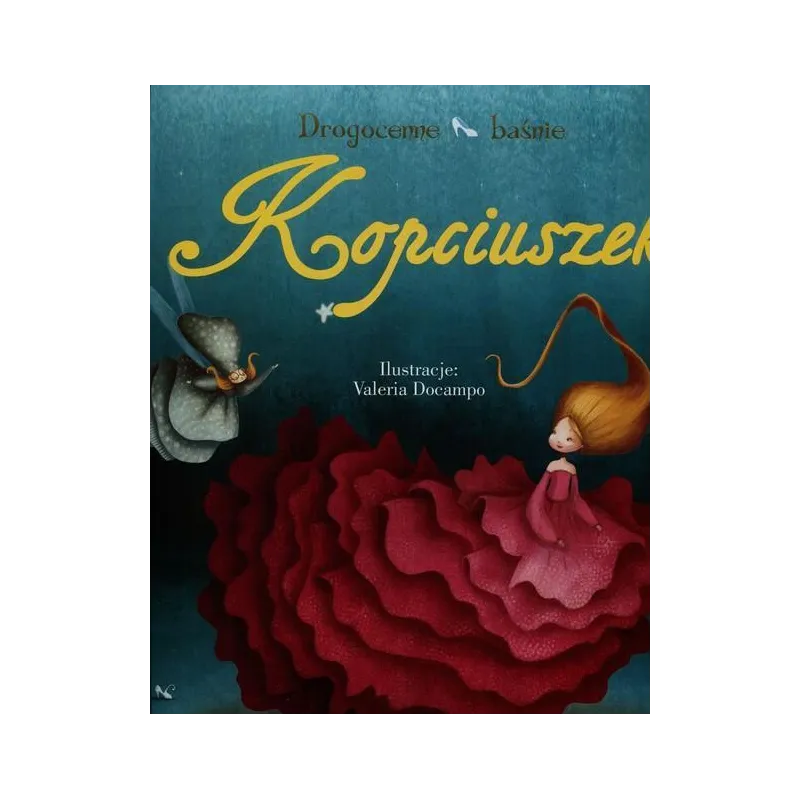 KOPCIUSZEK DROGOCENNE BAŚNIE Valentina Deiana - Olesiejuk