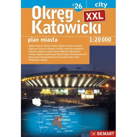 Okręg Katowicki Xxl + 26 Miast Plan Miasta 1 : 20 000 Okręg Katowicki Xxl + 26 Miast Plan Miasta 1 : 20 000
