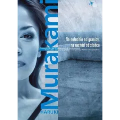 NA POŁUDNIE OD GRANICY NA ZACHÓD OD SŁOŃCA Haruki Murakami - Muza