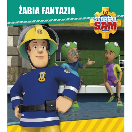 Strażak Sam Żabia Fantazja 3+ Strażak Sam Żabia Fantazja 3+