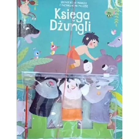 Księga Dżungli. Opowieści Do Poduszki Z Pacynkami Na Paluszki. Ii Gatunek Księga Dżungli. Opowieści Do Poduszki Z Pacynkami Na Paluszki. Ii Gatunek