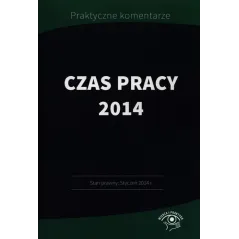 CZAS PRACY 2014 PRZYKŁADY HARMONOGRAM WZORY - Wiedza i Praktyka