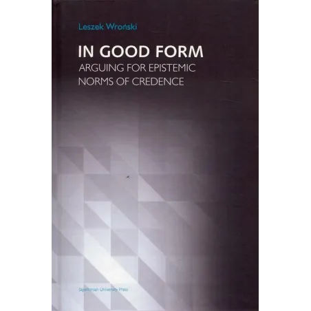 IN GOOD FORM Leszek Wroński - Wydawnictwo Uniwersytetu Jagiellońskiego