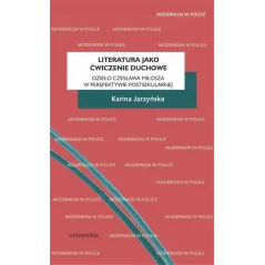 LITERATURA JAKO ĆWICZENIE DUCHOWE Karina Jarzyńska - Universitas
