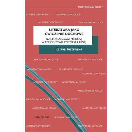 LITERATURA JAKO ĆWICZENIE DUCHOWE Karina Jarzyńska - Universitas