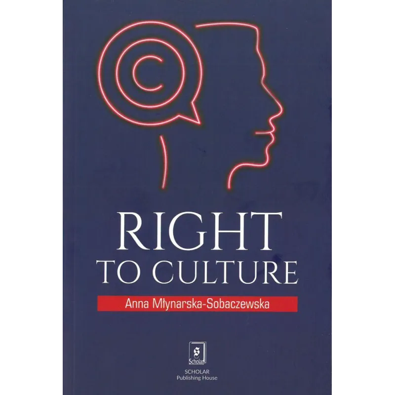 RIGHT TO CULTURE Anna Młynarska-Sobaczewska - Scholar