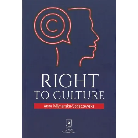 RIGHT TO CULTURE Anna Młynarska-Sobaczewska - Scholar