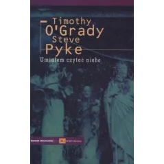 UMIAŁEM CZYTAĆ NIEBO Timothy OGrady - Świat Literacki