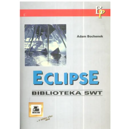 Eclipse. Biblioteka Swt Adam Bochenek Eclipse. Biblioteka Swt Adam Bochenek
