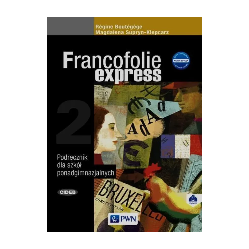 FRANCOFOLIE EXPRESS 2 PODRĘCZNIK + CD SZKOŁA PONADGIMNAZJALNA Magdalena Supryn-Klepcarz - Wydawnictwo Szkolne PWN