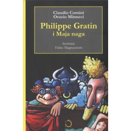 PHILIPPE GRATIN I MAJA NAGA Comini Claudio, Minneci Orazio - Jacek Santorski
