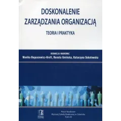 DOSKONALENIE ZARZĄDZANIA ORGANIZACJĄ TEORIA I PRAKTYKA Renata Gmińska - CEDEWU