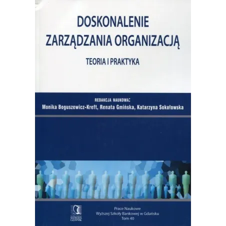 Doskonalenie Zarządzania Organizacją Teoria I Praktyka Renata Gmińska