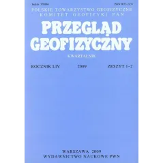 PRZEGLĄD GEOFIZYCZNY ROCZNIK LIV 2009 ZESZYT 1-2 - PWN