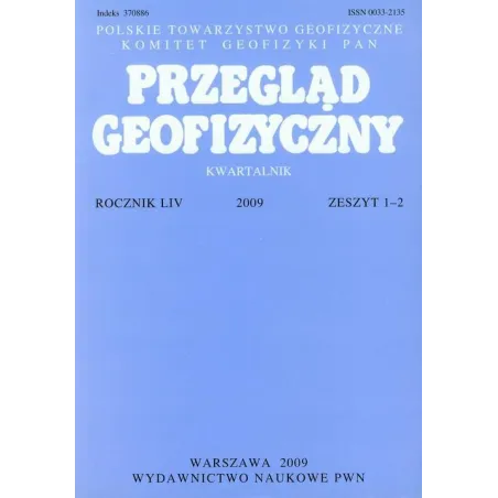 PRZEGLĄD GEOFIZYCZNY ROCZNIK LIV 2009 ZESZYT 1-2 - PWN