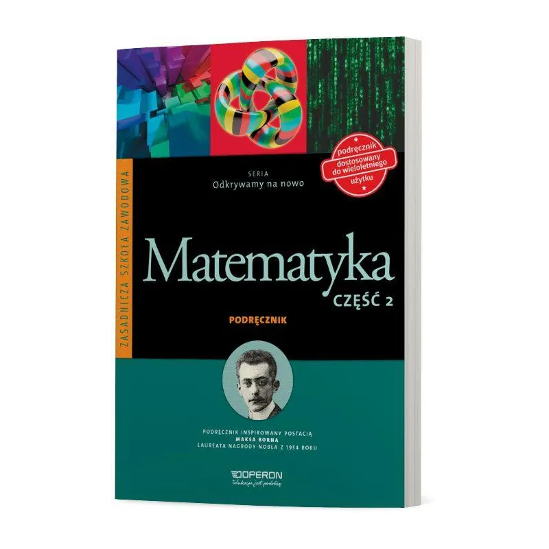 MATEMATYKA ODKRYWAMY NA NOWO PODRĘCZNIK 2 SZKOŁA ZAWODOWA - Operon