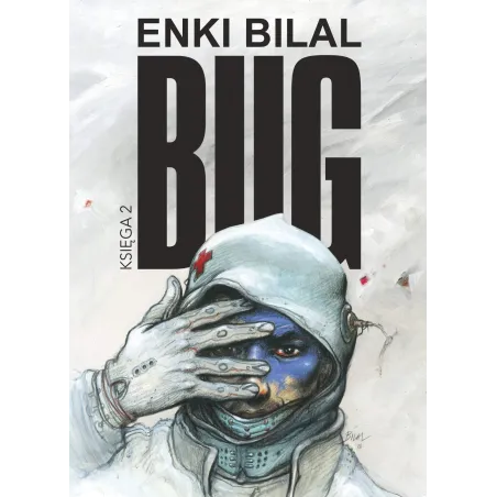 Bug 2 Enki Bilal Bug 2 Enki Bilal