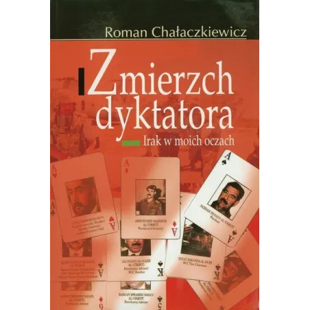 Zmierzch Dyktatora. Irak W Moich Oczach Zmierzch Dyktatora. Irak W Moich Oczach